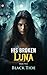 His Broken Luna - Book Two:...
