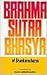 Brahma Sutra Bhasya Publisher: Vedanta Press & Bookshop