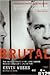 Brutal by Kevin Weeks