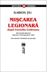 Miscarea legionara – vol. I (Paperback)