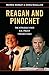 Reagan and Pinochet: The Struggle over US Policy toward Chile by Morley, Morris, McGillion, Chris (2015) Paperback