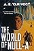The World of Null-A by A.E.Van Vogt (21-Nov-2002) Paperback
