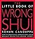 The Little Book Of Wrong Shui by Rohan Candappa (2000-03-15)