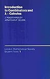Introduction to Combinators and (lambda) Calculus (London Mathematical Society Student Texts, Series Number 1) Introduction to Combinators and (lambda) Calculus (London Mathematical Society Student Texts, Series Number 1)
