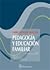 Emergencia del Siglo XXI: Pedagogía y Educación Familiar