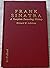 Frank Sinatra: A Complete Recording History of Techniques, Songs, Composers, Lyricists, Arrangers, Sessions and First Issue Albums, 1939-1984