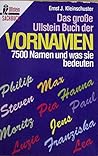 Das Grosse Ullstein Buch Der Vornamen: 7500 Vornamen Und Was Sie Bedeuten