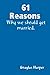 61 Reasons why we should ge...