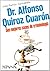 Dr. Alfonso Quiroz Cuarón, sus mejores casos de criminología by José Ramón Garmabella