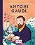 Antoni Gaudí: L'arquitecte universal