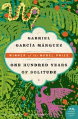 By Gabriel Garcia Marquez One Hundred Years of Solitude