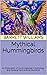 Mythical Hummingbirds: An E...