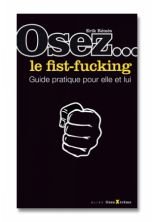 Osez le Fist-Fucking (Paperback)