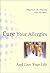 Cure Your Allergies: .. and Live Your Life by Martin F. Healy (2001-03-01)
