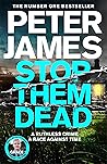 Stop Them Dead