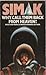 Why Call Them Back from Heaven? by Clifford D. Simak (1985-06-13)