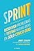 Sprint - El metodo para resolver problemas y testar nuevas ideas en solo cinco d ias/Sprint: How to Solve Big Problems and Test New (Spanish Edition) by Jake Knapp John Zeratsky(2009-07-31)