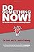 By Dr. Kevin and Dr. Jackie Freiberg Do Something Now! (First) [Paperback]
