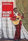 Balanço afiado: estética e política em Jorge Ben (Portuguese Edition)