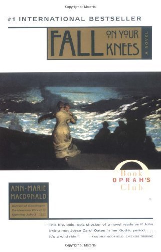 Fall On Your Knees by MacDonald, Ann-Marie. (Touchstone,2002) [Paperback]