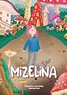 Mizelina: Kinderbuch zum Thema Nachhaltigkeit (German Edition)