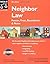 Neighbor Law: Fences, Trees, Boundaries and Noise by Cora Jordan (2001-11-03)