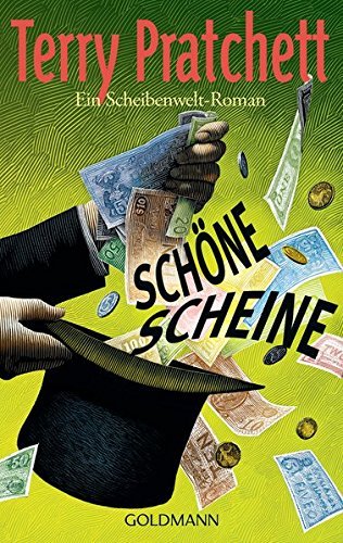 Sch??ne Scheine: Ein Scheibenwelt-Roman by Terry Pratchett