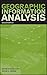 Geographic Information Analysis by David O'Sullivan (2010-03-29)