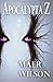 Apocalypta Z by Maer Wilson (2015-10-14)