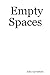 Empty Spaces