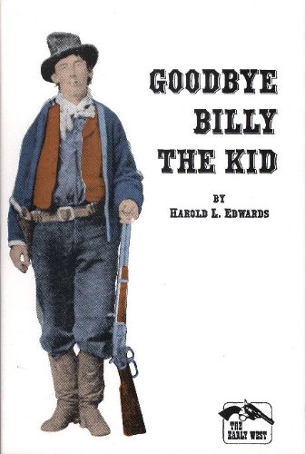 Goodbye to Billy the Kid (The Early West)