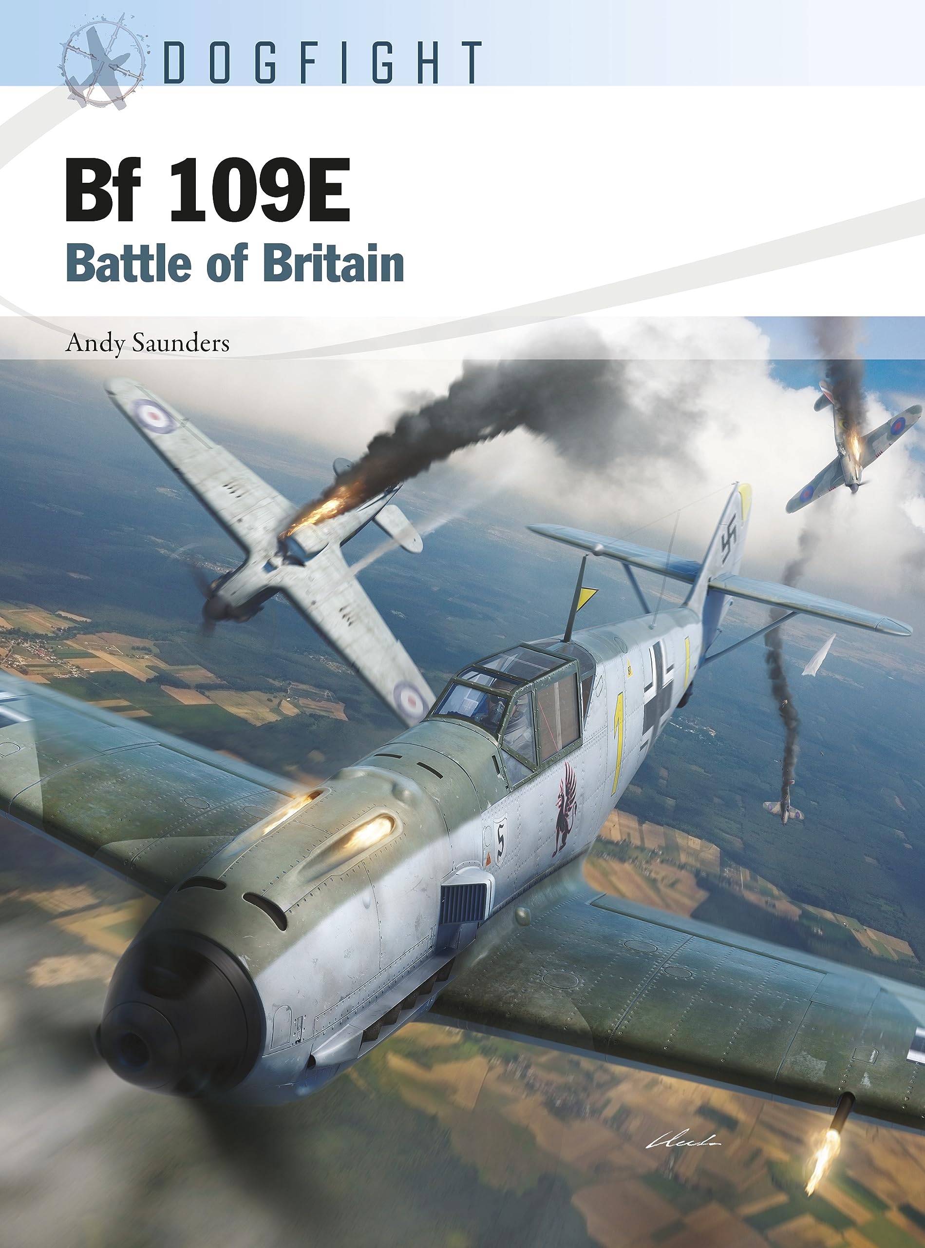 Bf 109E: Battle of Britain (Dogfight Book 12)