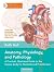 Anatomy, Physiology, and Pathology by Ruth Hull