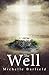 The Well by Michelle Barfield (2014-12-30)