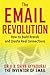 The Email Revolution: Unleashing the Power to Connect 1st edition by Ayyadurai, V. A. Shiva (2013) Hardcover