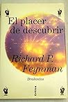 El placer de descubrir by Richard Phillips Feynman