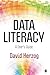 Data Literacy: A User's Guide by David L. Herzog (2015-02-11)