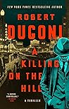 A Killing on the Hill by Robert Dugoni