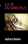 Luz Rabiosa Luz Rabiosa