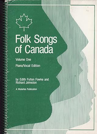 Folk Songs of Canada (Waterloo Folk Songs of Canada Series)