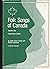 Folk Songs of Canada by Edith Fulton Fowke