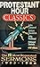 Protestant Hour Classics: The Twelve Most Requested Sermons : 1953-1988
