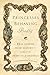 Princesses Behaving Badly( Real Stories from History Without the Fairy-Tale Endings)[PRINCESSES BEHAVING BADLY][Hardcover]