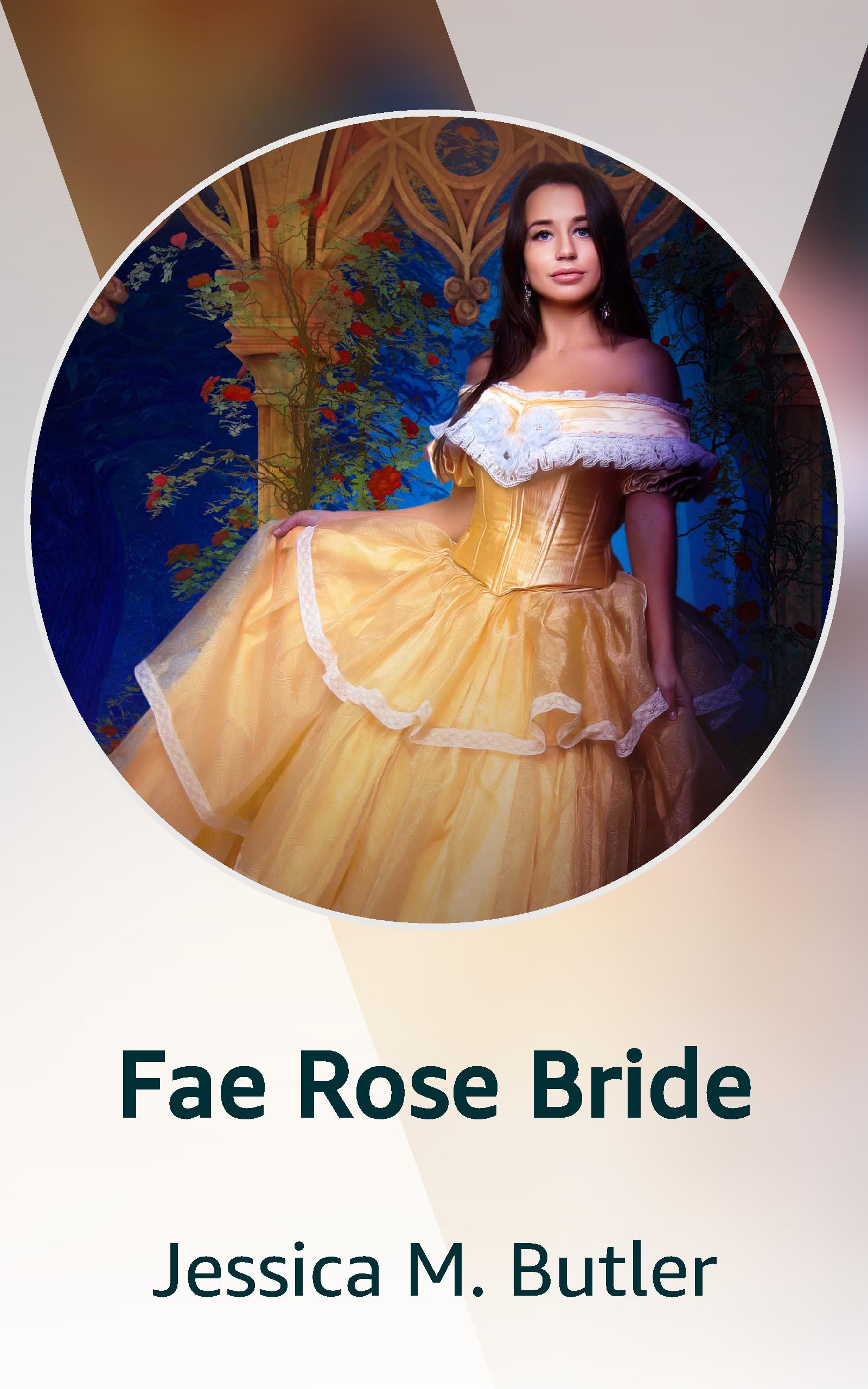 Fae Rose Bride (Kindle Edition)