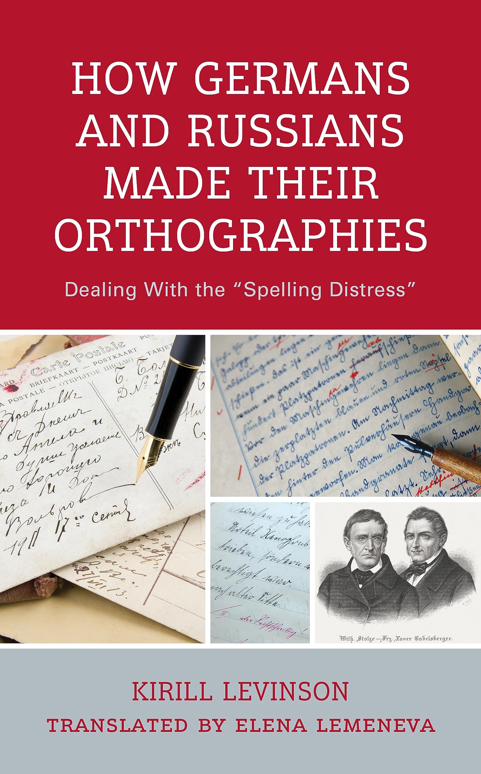 How Germans and Russians Made Their Orthographies: Dealing With the "Spelling Distress" (Hardcover)