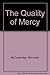 The Quality of Mercy by Mer...