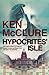 Hypocrites' Isle by Ken McClure (2013-05-01)