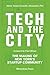 Tech and the City: The Making of New York's Startup Community by Alessandro Piol (2013-04-03)