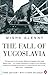 The Fall of Yugoslavia: The Third Balkan War
