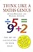 Think Like a Maths Genius: The Art of Calculating in Your Head (Paperback) - Common